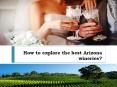 Best Arizona Wineries PowerPoint PPT Presentation