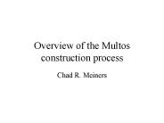 Overview of the Multos construction process