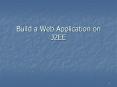 Build a Web Application on J2EE PowerPoint PPT Presentation