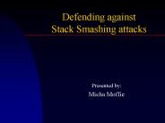 Defending against Stack Smashing attacks