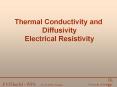 Thermal Conductivity and Diffusivity Electrical Resistivity PowerPoint PPT Presentation