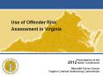 Use of Offender Risk Assessment in Virginia PowerPoint PPT Presentation