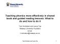 Teaching phonics more effectively in shared book and guided reading lessons: What to do and how to do it PowerPoint PPT Presentation