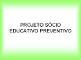 PROJETO S PowerPoint PPT Presentation
