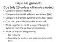 Day 6 assignments Due July 13 unless otherwise noted PowerPoint PPT Presentation