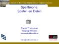 Speltheorie: Spelen en Delen PowerPoint PPT Presentation
