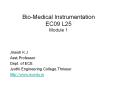 Bio-Medical Instrumentation EC09 L25 Module 1 PowerPoint PPT Presentation