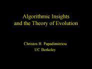 Algorithmic Insights and the Theory of Evolution