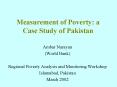 Measurement of Poverty: a Case Study of Pakistan PowerPoint PPT Presentation