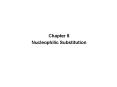 Chapter 8 Nucleophilic Substitution PowerPoint PPT Presentation