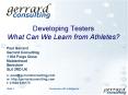 Developing Testers What Can We Learn from Athletes? PowerPoint PPT Presentation