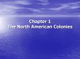 Chapter 1 The North American Colonies PowerPoint PPT Presentation
