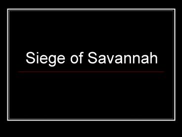 Siege of Savannah