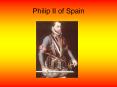 Philip II of Spain PowerPoint PPT Presentation
