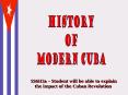 The History of Modern Cuba PowerPoint PPT Presentation