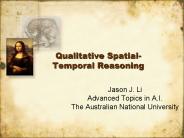Qualitative Spatial-Temporal Reasoning