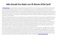 Why Should You Make Use Of Bitcoin ATM Card?