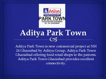 Aditya Park Town