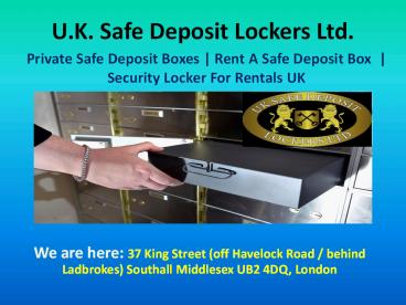 Safety Deposit Boxes - U.K. Safe Deposit Lockers Ltd.