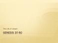 Genesis 37-50 PowerPoint PPT Presentation