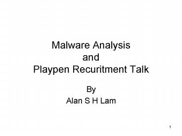 Malware Analysis and Playpen Recuritment Talk