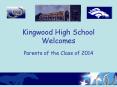Kingwood High School Welcomes PowerPoint PPT Presentation