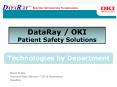 DataRay / OKI Patient Safety Solutions PowerPoint PPT Presentation