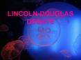 LINCOLN-DOUGLAS DEBATE PowerPoint PPT Presentation