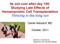 Its not over after day 100: Studying Late Effects of Hematopoietic Cell Transplantation Thriving in the long run PowerPoint PPT Presentation