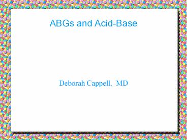 ABGs and Acid-Base