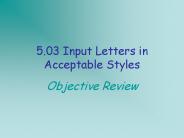 5.03 Input Letters in Acceptable Styles