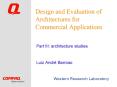 Design and Evaluation of Architectures for Commercial Applications PowerPoint PPT Presentation