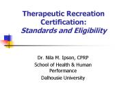 Therapeutic Recreation Certification:  Standards and Eligibility
