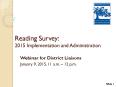 Reading Survey: 2015 Implementation and Administration PowerPoint PPT Presentation