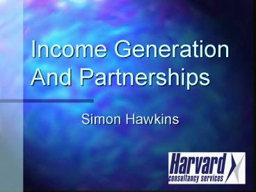 Income Generation And Partnerships