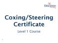 Coxing/Steering Certificate  Level 1 Course PowerPoint PPT Presentation