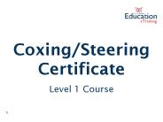 Coxing/Steering Certificate  Level 1 Course