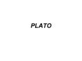 PLATO PowerPoint PPT Presentation