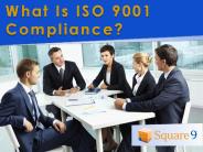 What is ISO 9001 Compliance?