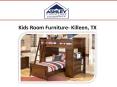 Kids Room Furniture - Killeen TX PowerPoint PPT Presentation