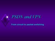 PSDN and VPN