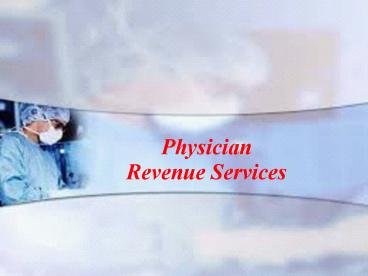 Physician Revenue Services in USA