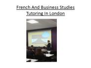 French And Business Studies Tutoring In London