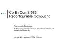 CprE / ComS 583 Reconfigurable Computing PowerPoint PPT Presentation