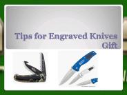 Tips for Engraved Knives Gift