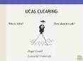 UCAS CLEARING PowerPoint PPT Presentation