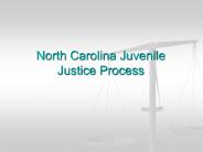North Carolina Juvenile Justice Process