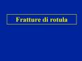 Fratture di rotula PowerPoint PPT Presentation