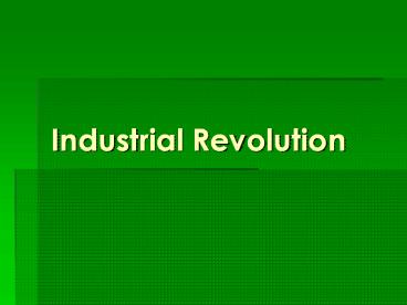 Industrial Revolution
