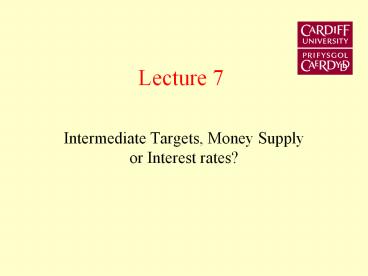 Intermediate Targets, Money Supply or Interest rates?